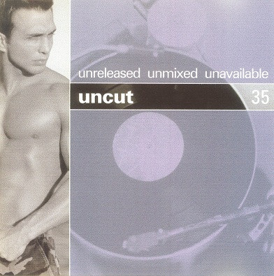 Uncut.35