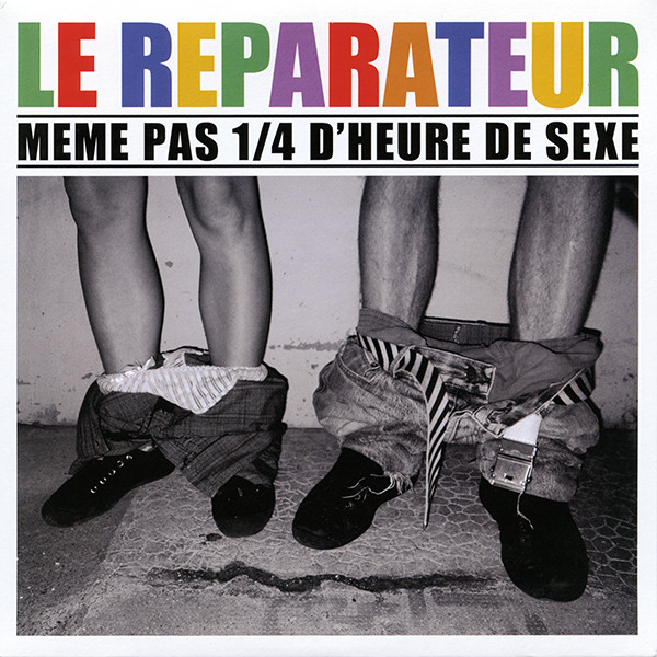 Même Pas 1/4 D'Heure De Sexe
