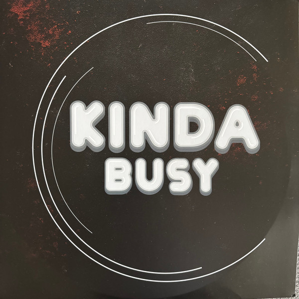 Kinda Busy 05