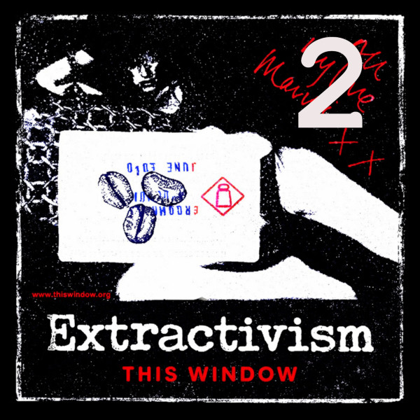 Extractivism 2