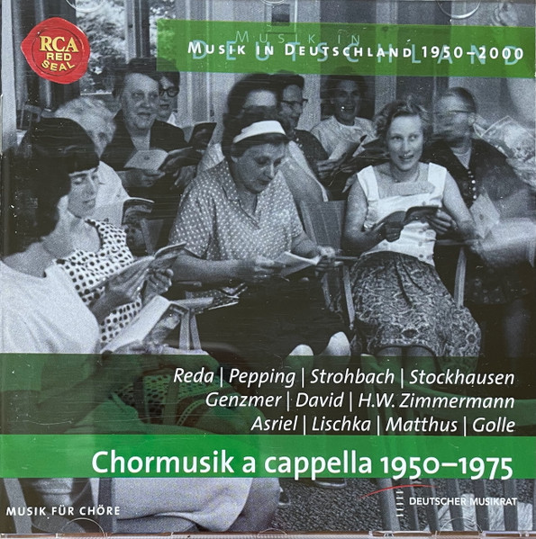 Musik In Deutschland 1950-2000 – Konzertmusik – Vokalmusik Mit Orchester – Musik Für Chöre – Chormusik A Cappella 1950–1975