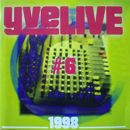 Yvelive #6 - 1998
