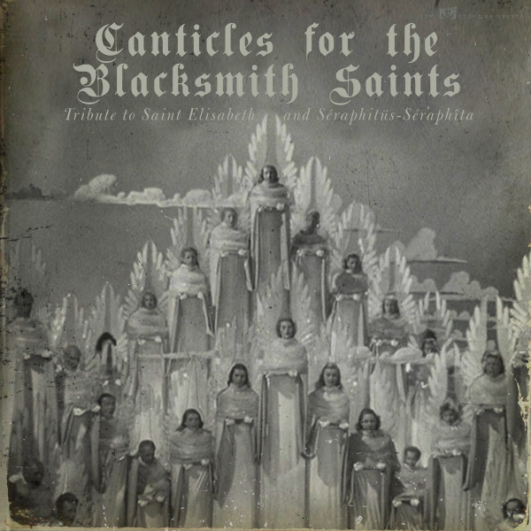 Canticles For The Blacksmith Saints