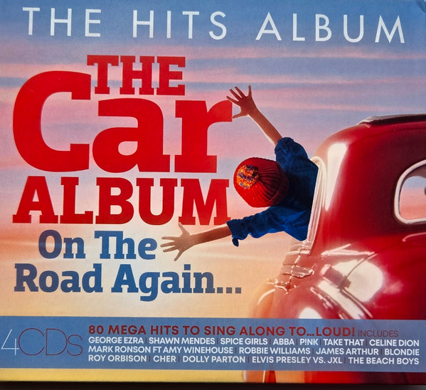 The Hits Album - The Car Album On The Road Again