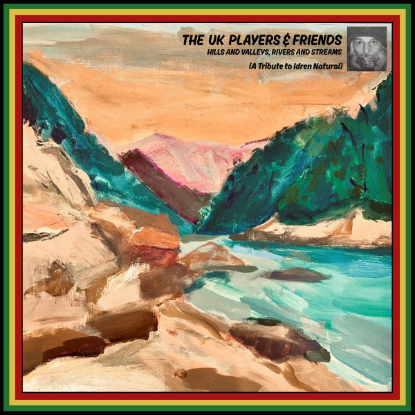 Hills And Valleys, Rivers And Streams (Tribute To Idren Natural)
