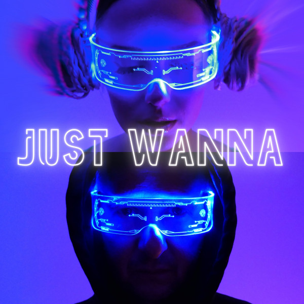 Just Wanna