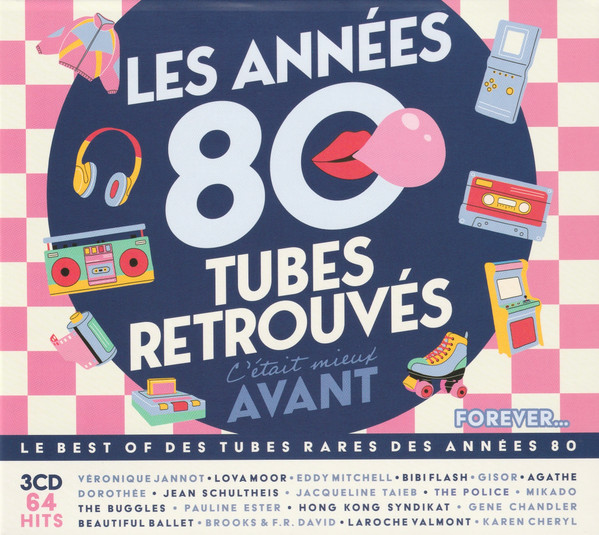 Les Années 80 - Tubes Retrouvés - Forever...