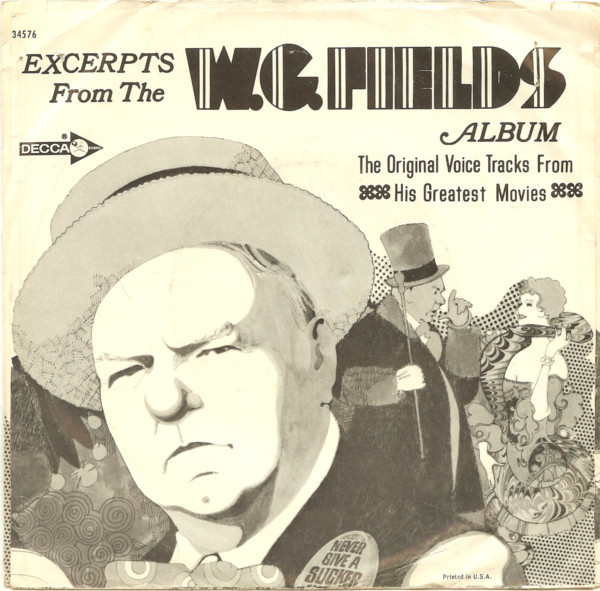 Excerpts From The W.C. Fields Album "The Original Voice Tracks From His Greatest Movies"