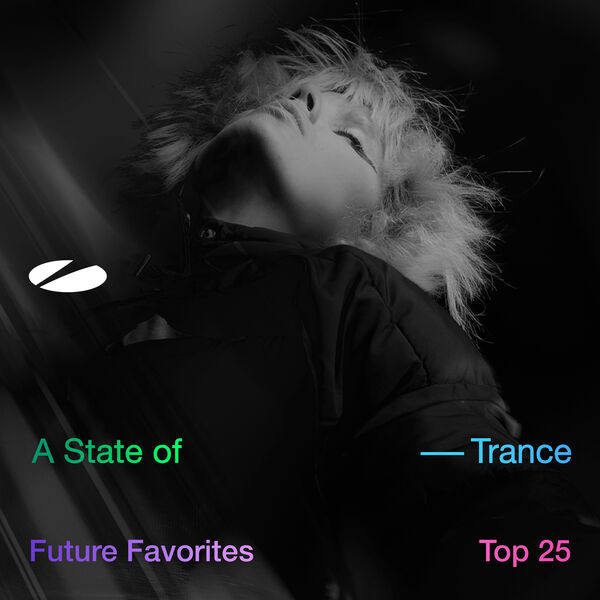 Future Favorites Top 25 - A State Of Trance 25 Years (Extended Versions)