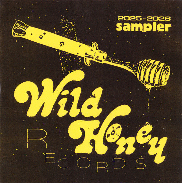 Wild Honey Records (2025-2026 Sampler)