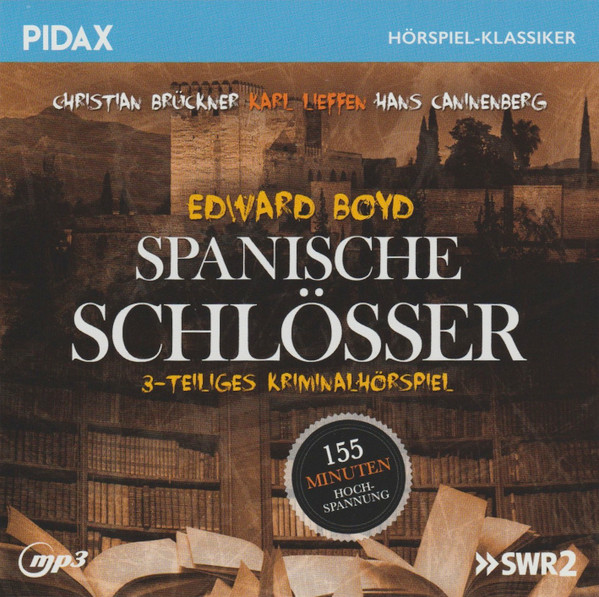 Spanische Schlösser (3-Teiliges Kriminalhörspiel)
