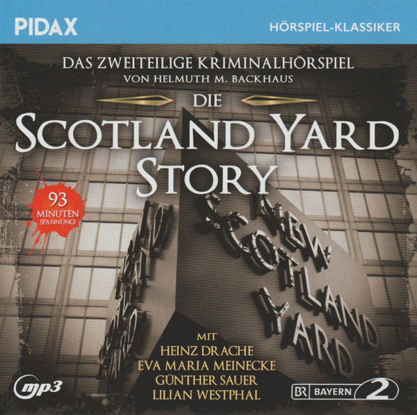 Die Scotland Yard Story (Das Zweiteilige Kriminalhörspiel)
