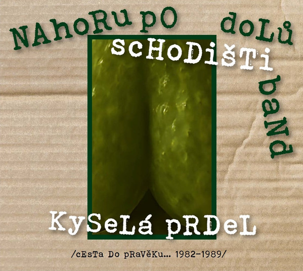 Kyselá Prdel (Cesta Do Pravěku... 1982-1989)