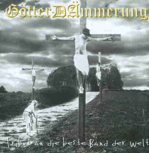 GötterDÄmmerung - Tribut An Die Beste Band Der Welt