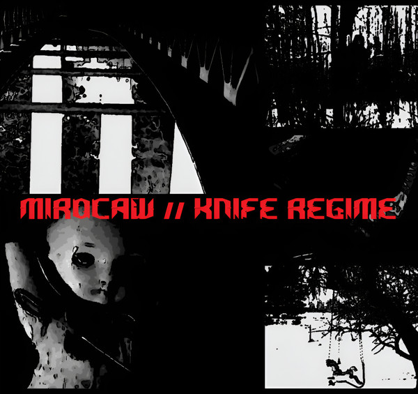 Mirocaw / Knife Regime