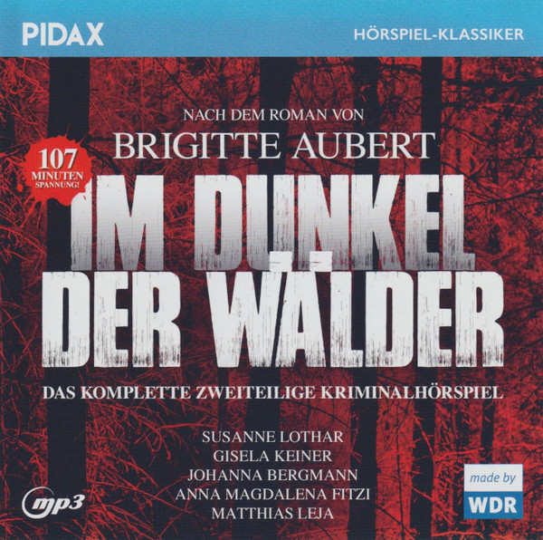 Im Dunkel Der Wälder (Das Komplette Zweiteilige Kriminalhörspiel)