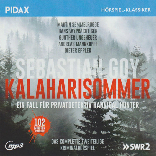 Kalaharisommer - Ein Fall Für Privatdetektiv Hannibal Hunter (Das Komplette Zweiteilige Kriminalhörspiel)