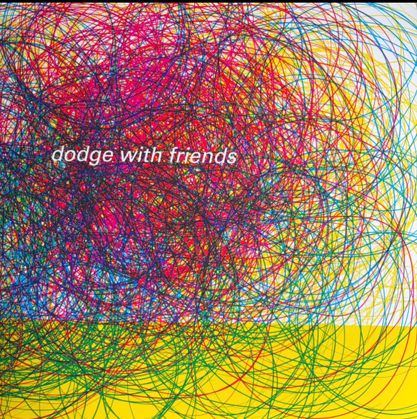 Dodge With Friends