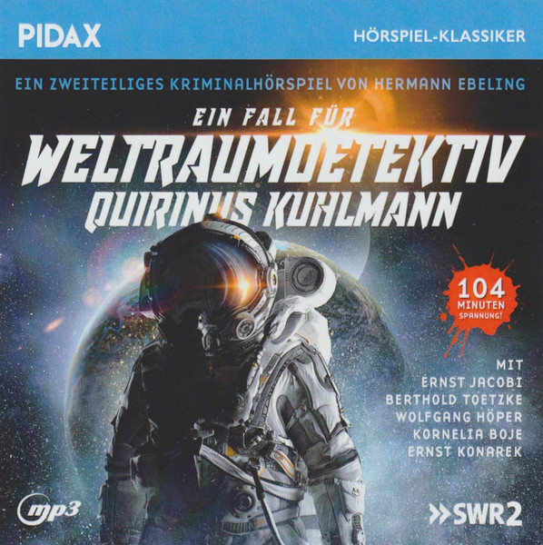 Ein Fall Für Weltraumdetektiv Quirinus Kuhlmann (Ein Zweiteiliges Kriminalhörspiel)