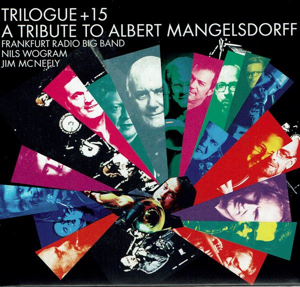 Trilogue + 15 A Tribute To Albert Mangelsdorff