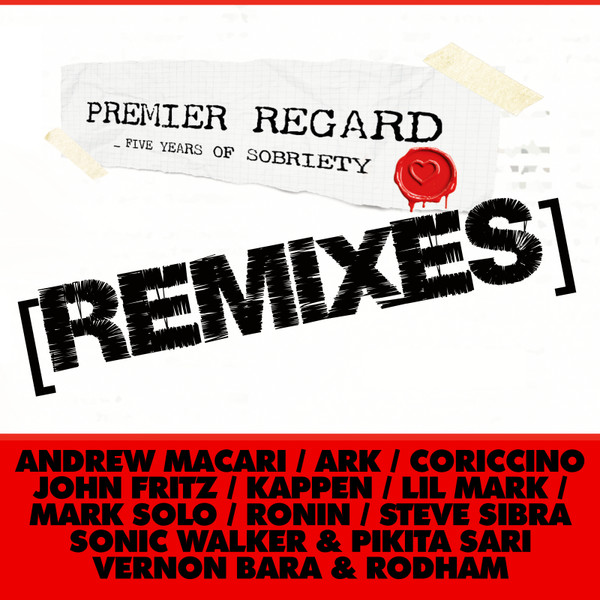 Five Years Of Sobriety (The Remixes)