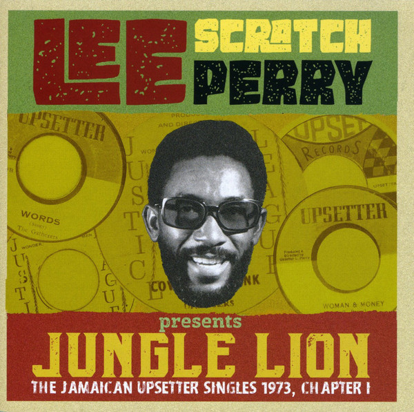 Jungle Lion (The Jamaican Upsetter Singles 1973, Chapter I)