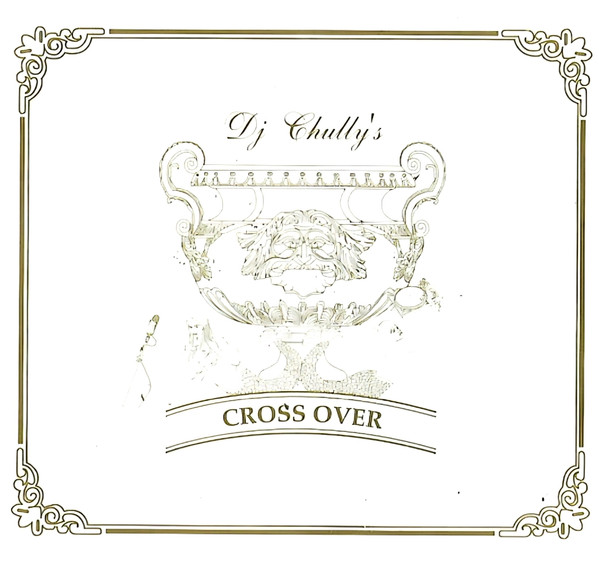 DJ Chully's Cross Over