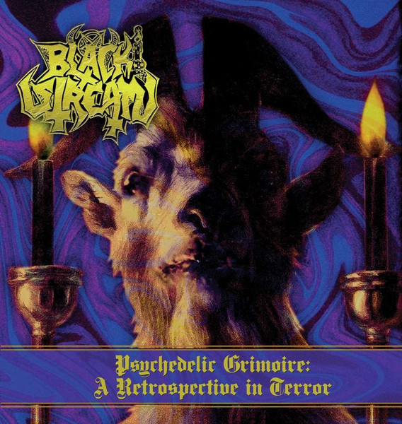 Psychedelic Grimoire: A Retrospective In Terror