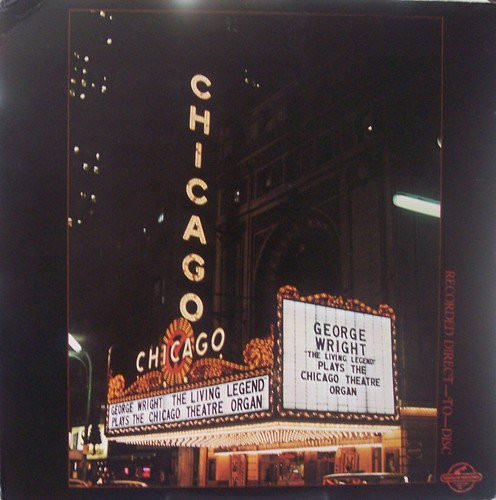 "The Living Legend" Plays The Chicago Theatre Organ
