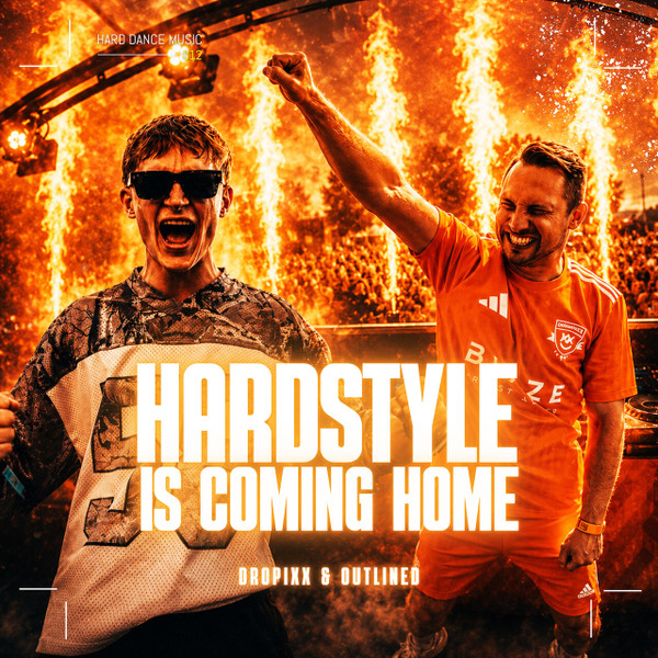 Hardstyle Is Coming Home