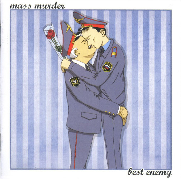 Mass Murder / Best Enemy