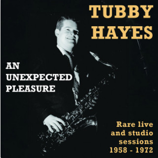 An Unexpected Pleasure (Rare Live And Studio Sessions 1958-1972)