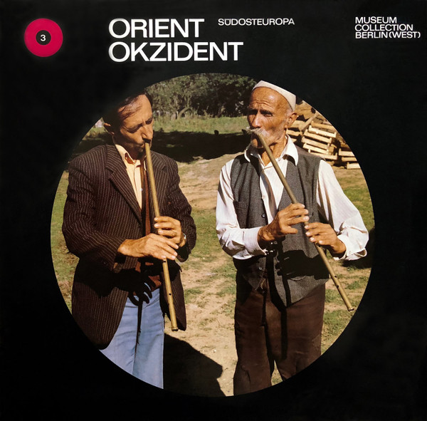 Orient / Okzident - Musik Aus Südost-Europa