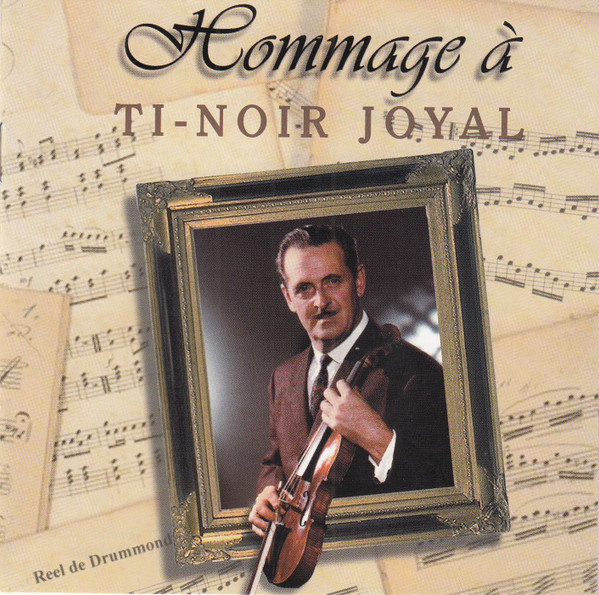 Hommage À Ti-Noir Joyal