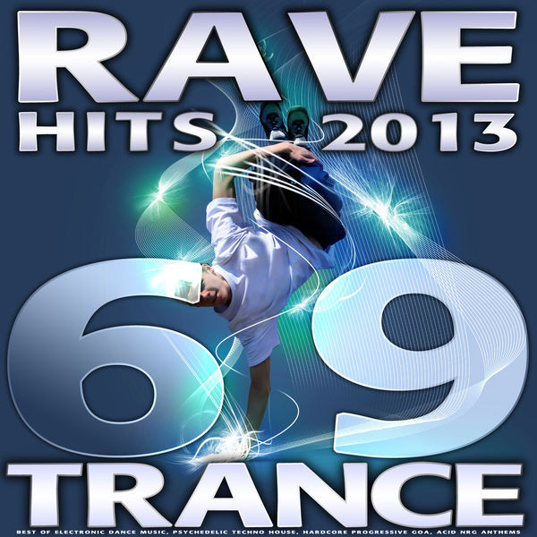 69 Trance Rave Hits 2013