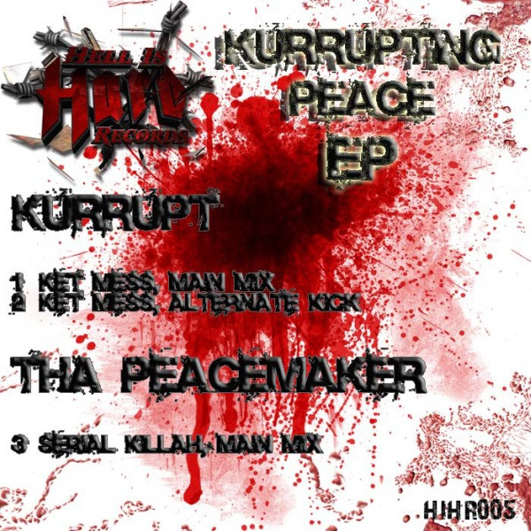 Kurrupting Peace EP