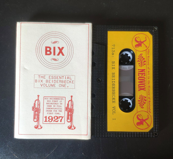 The Essential Bix Beiderbecke Volume One 1927
