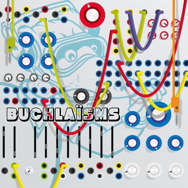Modulisme Session 022 (Buchlaïsms II)