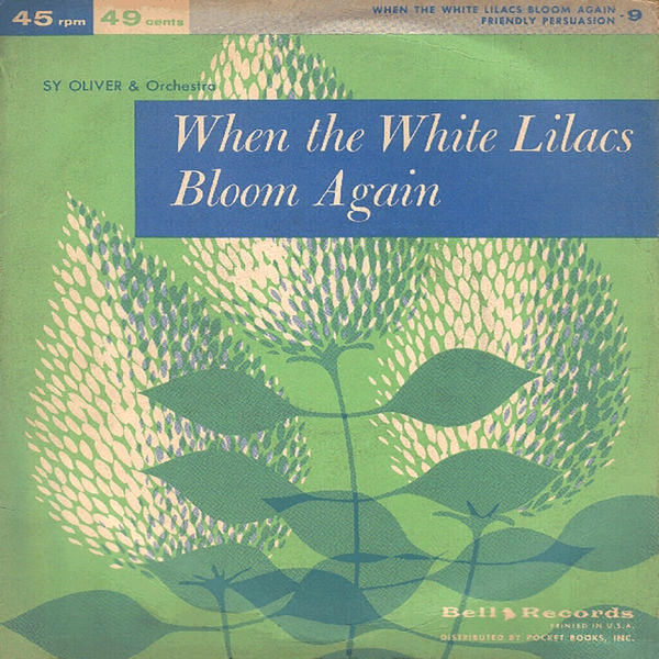When The White Lilacs Bloom Again