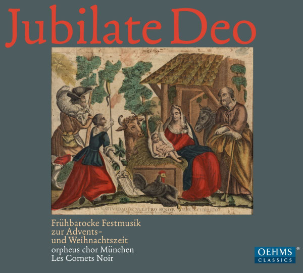 Jubilate Deo - Frühbarocke Festmusik Zur Advents- und Weihnachtszeit