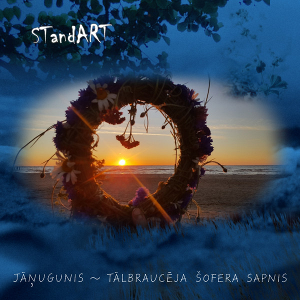 Jāņugunis ~ Tālbraucēja Šofera Sapnis