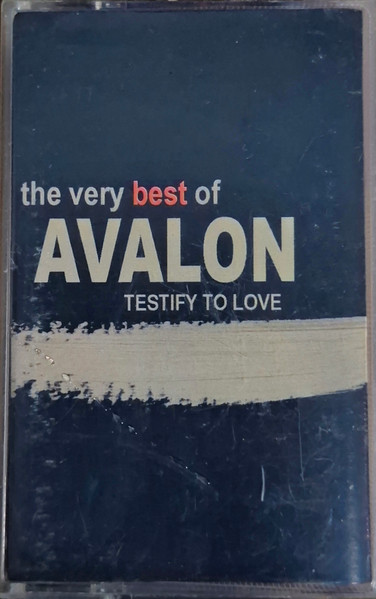 Testify To Love: The Very Best Of Avalon