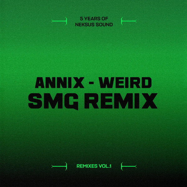 Weird (SMG Remix)