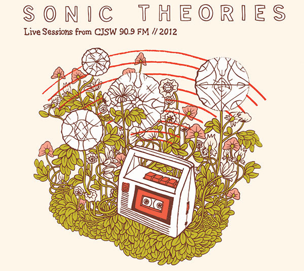 Sonic Theories: Live Sessions From CJSW 90.9 FM // 2012