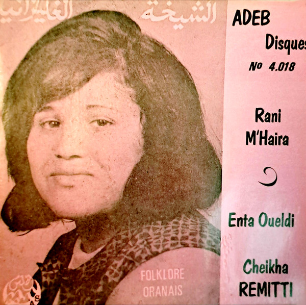 Rani M'Haïria / Enta Oueldi