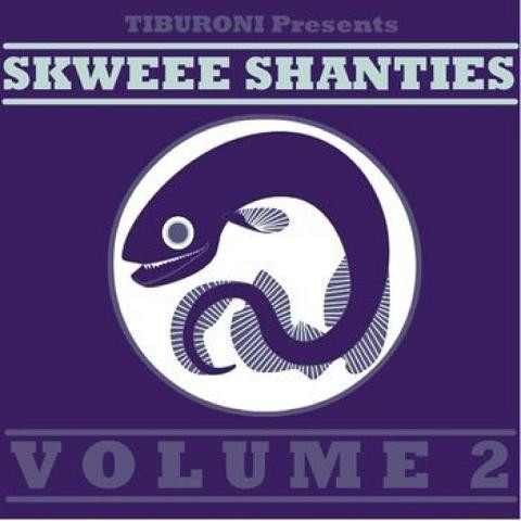 Skweee Shanties Volume 2