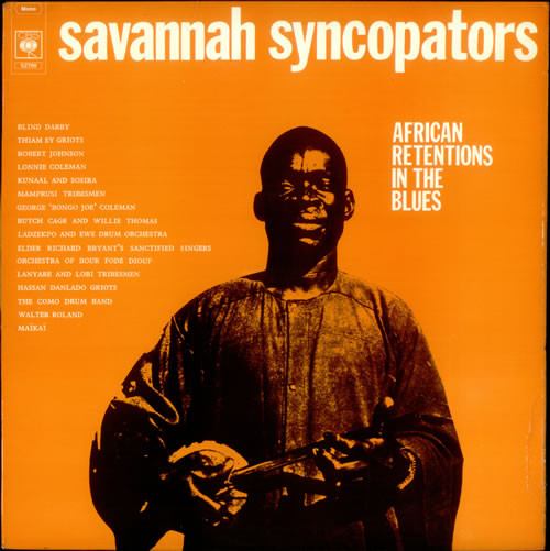 Savannah Syncopators (African Retentions In The Blues)