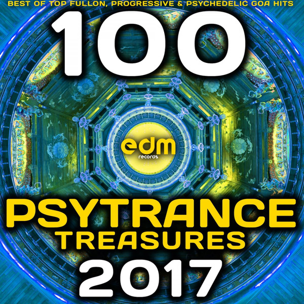100 Psytrance Treasures 2017