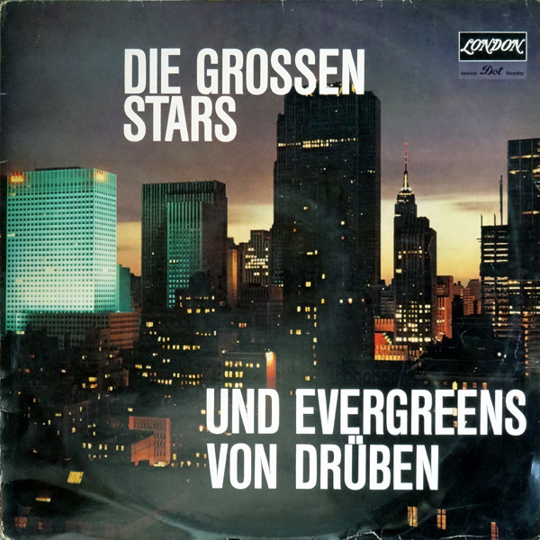 Die Grossen Stars Und Evergreens Von Drüben