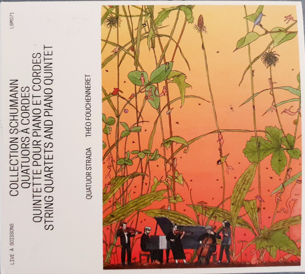 Collection Schumann - Quatuors à Cordes - Quintette Pour Piano Et Cordes - String Quartets And Piano Quintet